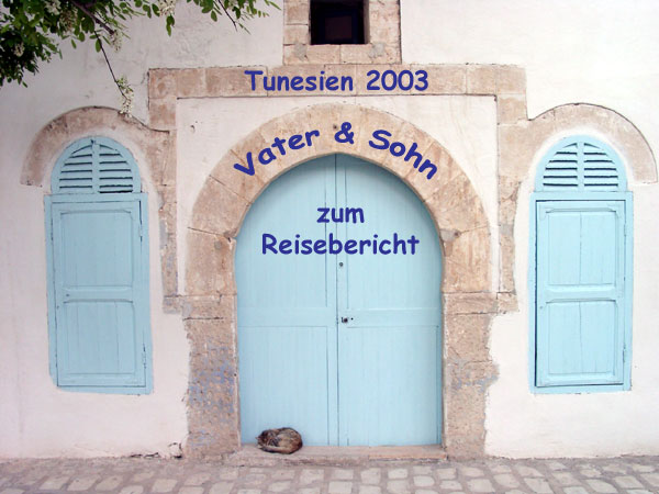 Vater & Sohn 2004 in Tunesien